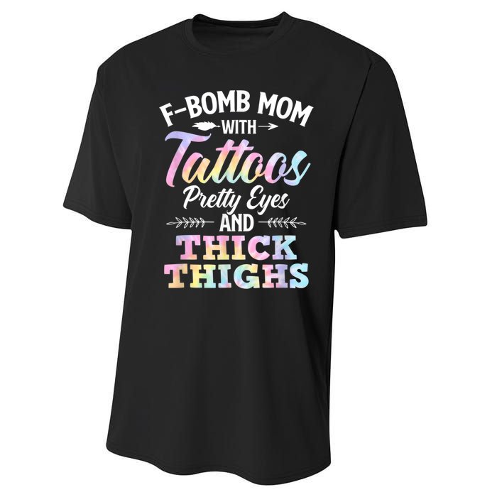 Funny F Bomb Mom With Tattoos Pretty Eyes And Thick Thighs Performance Sprint T-Shirt