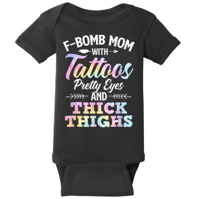 Funny F Bomb Mom With Tattoos Pretty Eyes And Thick Thighs Baby Bodysuit
