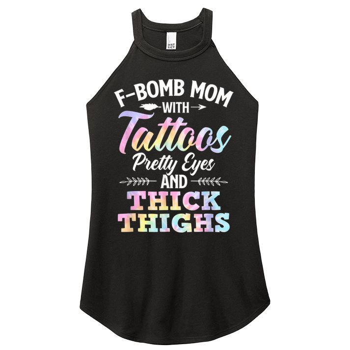 Funny F Bomb Mom With Tattoos Pretty Eyes And Thick Thighs Women's Perfect Tri Rocker Tank