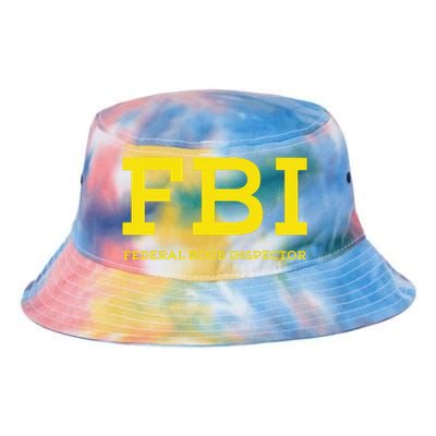 Fbi Federal Boob Inspector Funny Saying Tie Dye Newport Bucket Hat