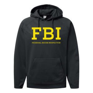 Fbi Federal Boob Inspector Funny Saying Performance Fleece Hoodie