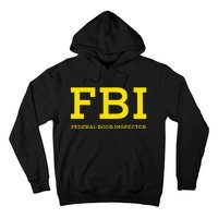 Fbi Federal Boob Inspector Funny Saying Hoodie