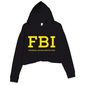 Fbi Federal Boob Inspector Funny Saying Crop Fleece Hoodie