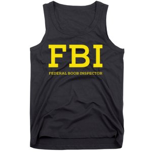 Fbi Federal Boob Inspector Funny Saying Tank Top