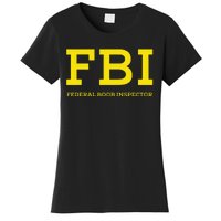 Fbi Federal Boob Inspector Funny Saying Women's T-Shirt