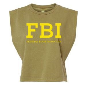 Fbi Federal Boob Inspector Funny Saying Garment-Dyed Women's Muscle Tee