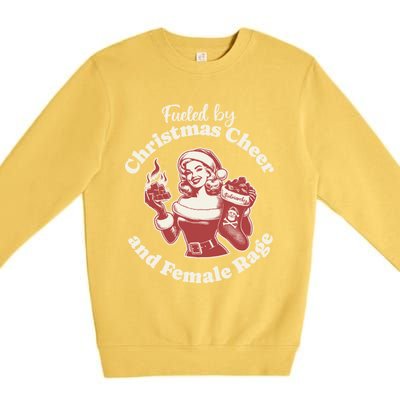 Funny Fueled By Christmas Cheer And Female Rage Patriarchy Premium Crewneck Sweatshirt