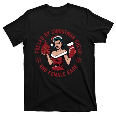 Funny Fueled By Christmas Cheer And Female Rage Patriarchy T-Shirt