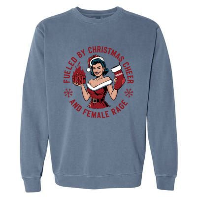 Funny Fueled By Christmas Cheer And Female Rage Patriarchy Garment-Dyed Sweatshirt