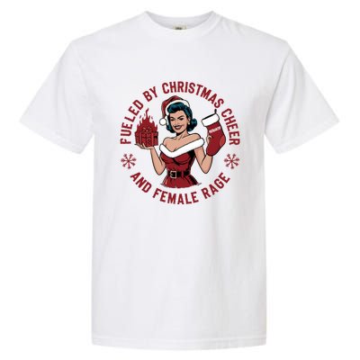 Funny Fueled By Christmas Cheer And Female Rage Patriarchy Garment-Dyed Heavyweight T-Shirt