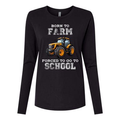 Funny Farmer Born To Farm Forced To Go To School Agriculturist Gift Womens Cotton Relaxed Long Sleeve T-Shirt