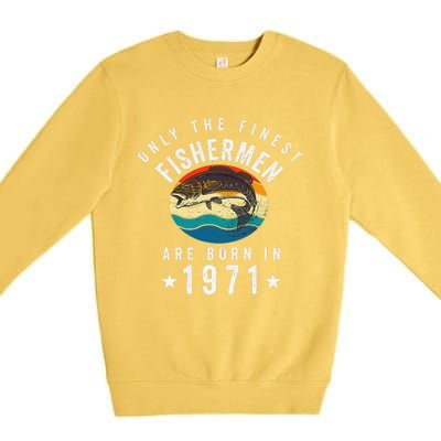 Fishing Fishermen Born In 1971 50th Birthday Premium Crewneck Sweatshirt