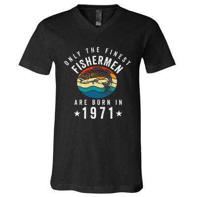 Fishing Fishermen Born In 1971 50th Birthday V-Neck T-Shirt