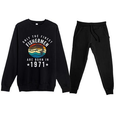 Fishing Fishermen Born In 1971 50th Birthday Premium Crewneck Sweatsuit Set