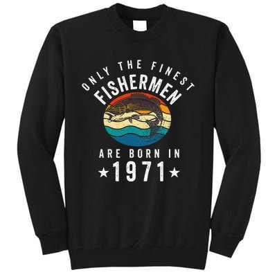 Fishing Fishermen Born In 1971 50th Birthday Tall Sweatshirt