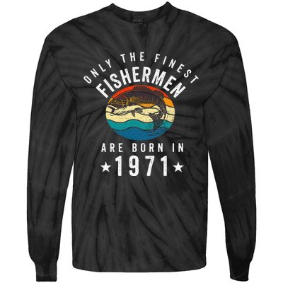 Fishing Fishermen Born In 1971 50th Birthday Tie-Dye Long Sleeve Shirt