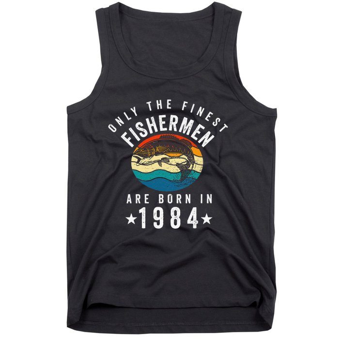 Fishing Fishermen Born In 1984 Birthday Tank Top