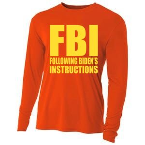 Fbi Following BidenS Instructions Funny Gift Cooling Performance Long Sleeve Crew