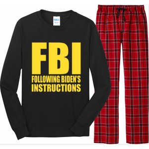 Fbi Following BidenS Instructions Funny Gift Long Sleeve Pajama Set