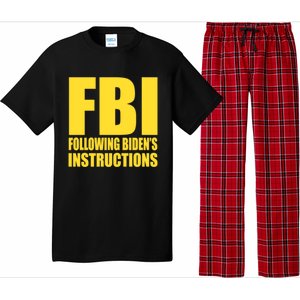 Fbi Following BidenS Instructions Funny Gift Pajama Set