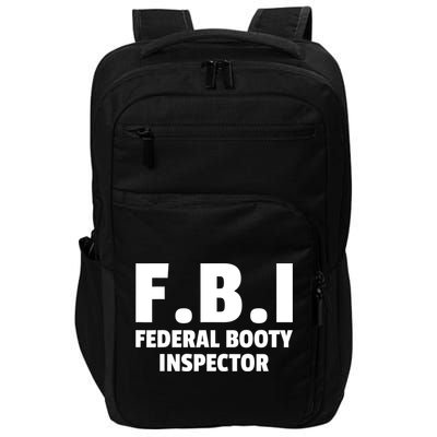 FBI Federal Booty Inspector Funny Impact Tech Backpack