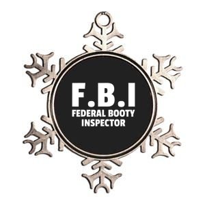 FBI Federal Booty Inspector Funny Metallic Star Ornament