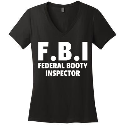 FBI Federal Booty Inspector Funny Women's V-Neck T-Shirt
