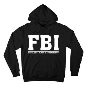 FBI Fabulous Black And Intelligent Hoodie