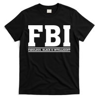 FBI Fabulous Black And Intelligent T-Shirt