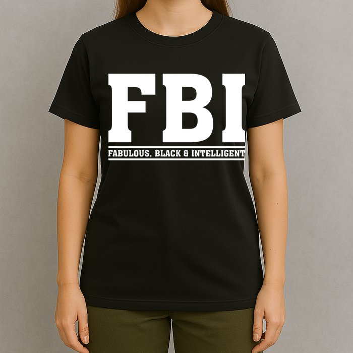FBI Fabulous Black And Intelligent T-Shirt