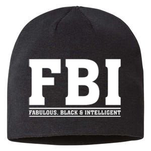 FBI Fabulous Black And Intelligent Sustainable Beanie