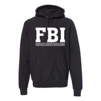 FBI Fabulous Black And Intelligent Premium Hoodie