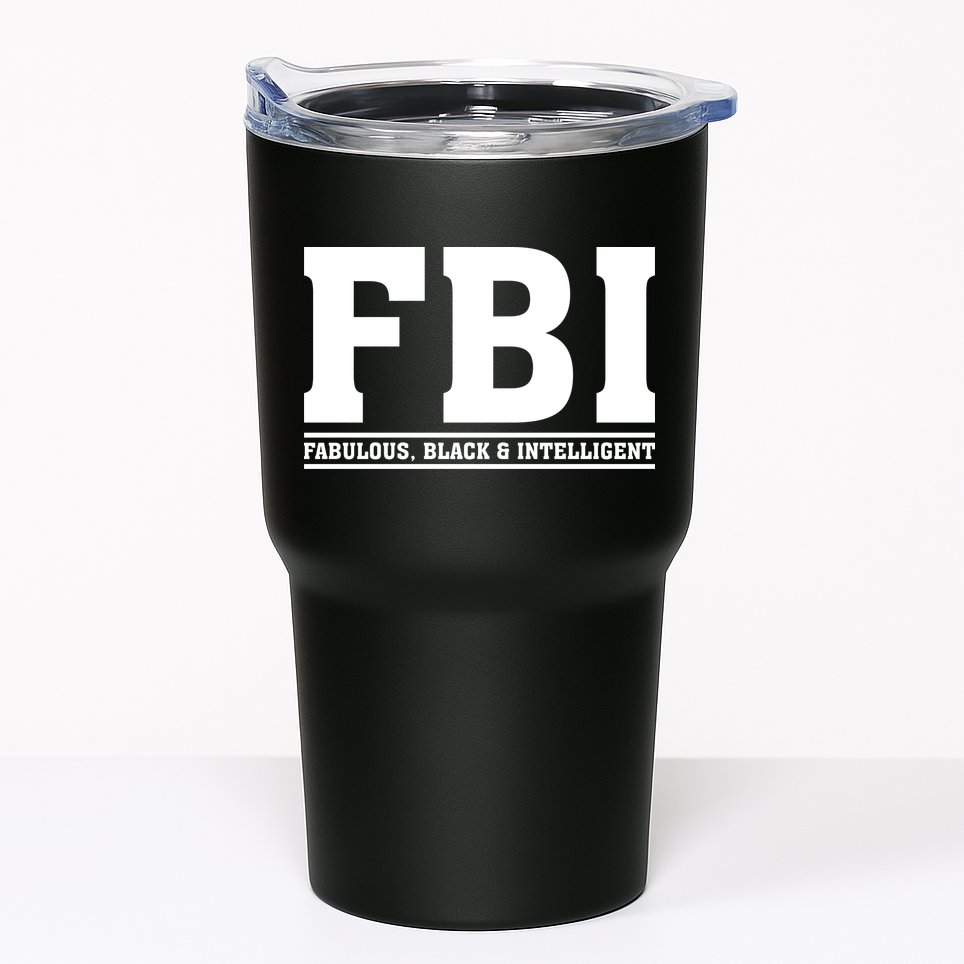 FBI Fabulous Black And Intelligent Tumbler