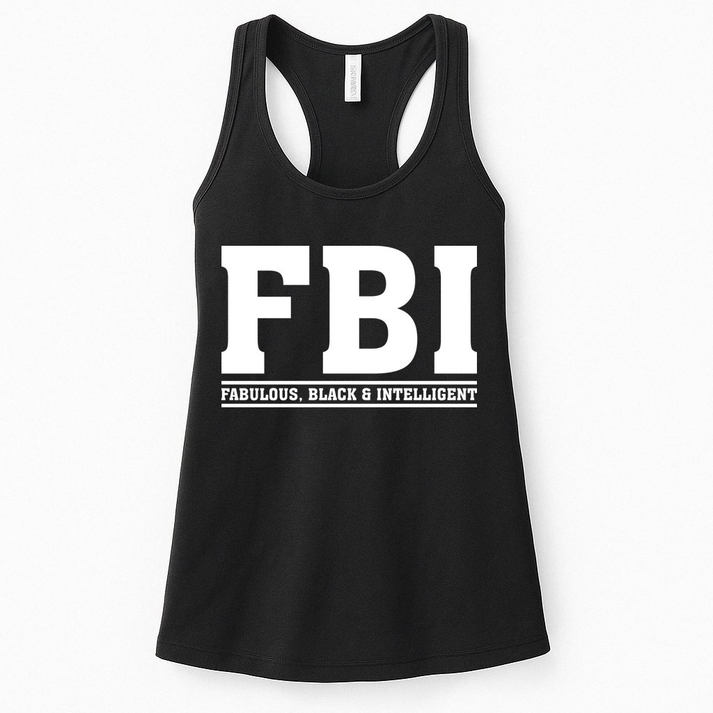 FBI Fabulous Black And Intelligent Womens Tank Top