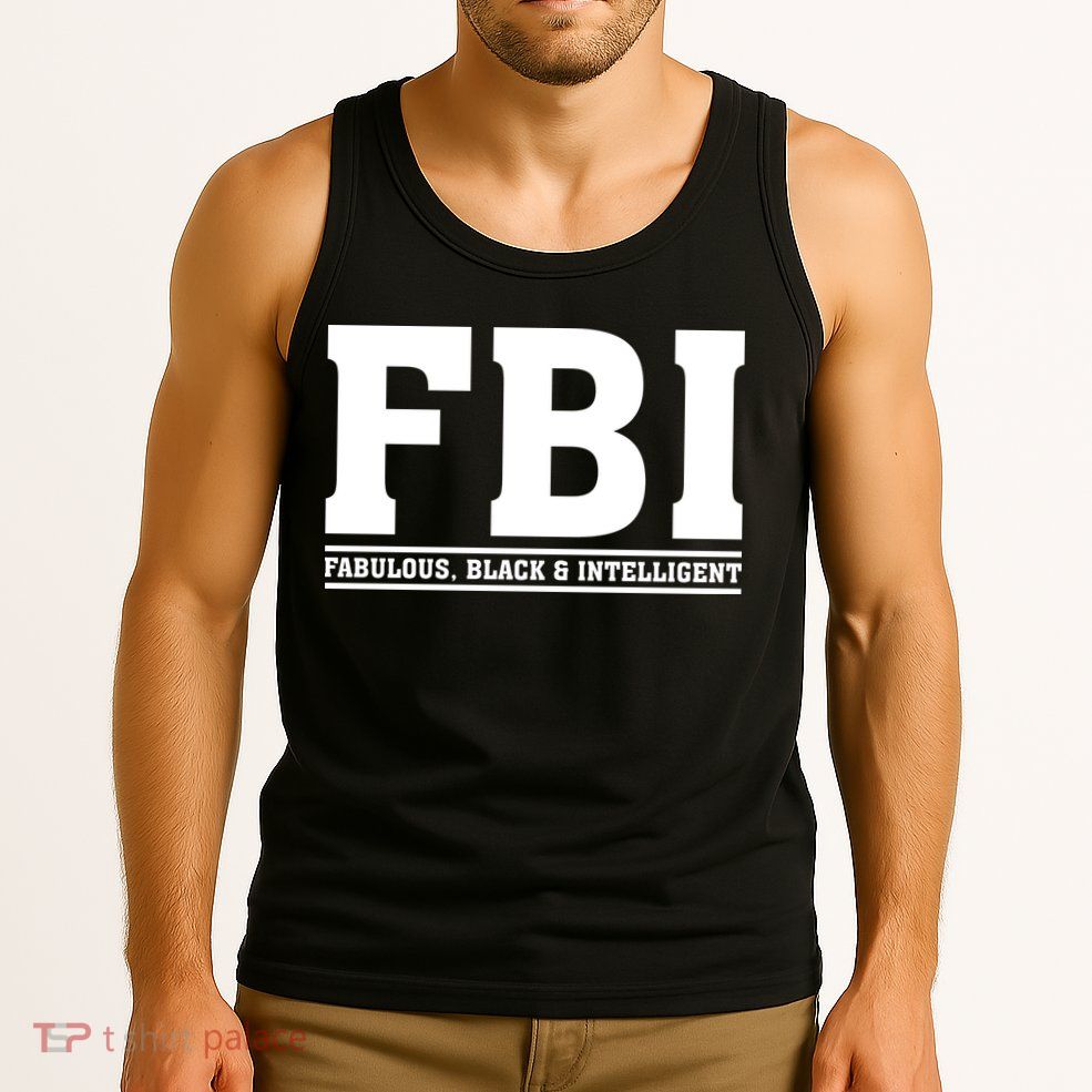 FBI Fabulous Black And Intelligent Tank Top