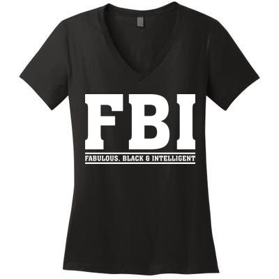 FBI Fabulous Black And Intelligent Women's V-Neck T-Shirt