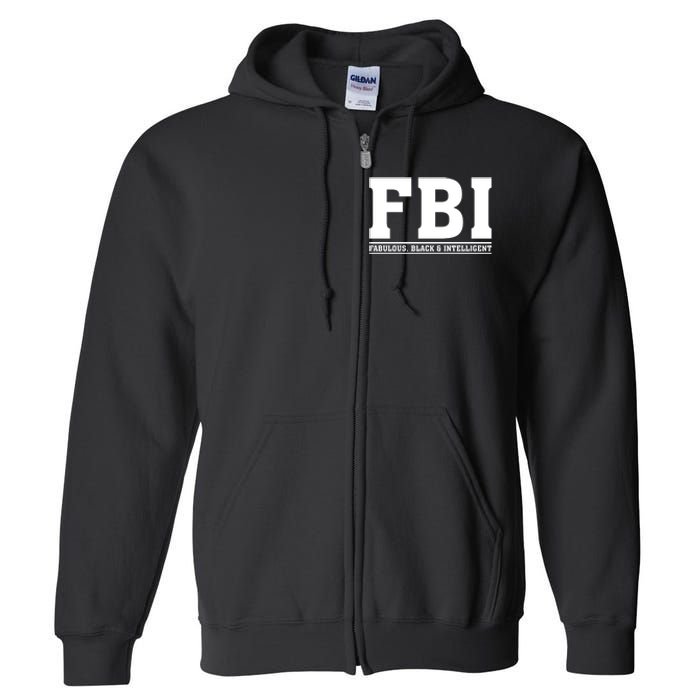 FBI Fabulous Black And Intelligent Full Zip Hoodie