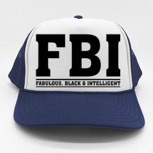 FBI Fabulous Black And Intelligent Trucker Hat