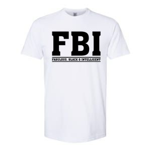 FBI Fabulous Black And Intelligent Softstyle CVC T-Shirt