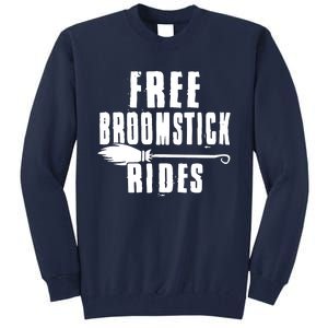 Funny Free Broomstick Rides Halloween Witch Wizard Tall Sweatshirt