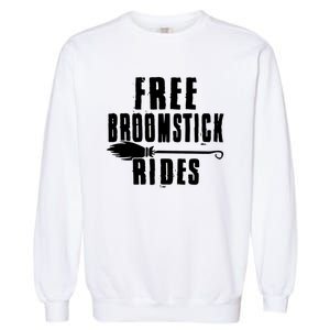 Funny Free Broomstick Rides Halloween Witch Wizard Garment-Dyed Sweatshirt