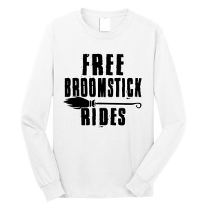 Funny Free Broomstick Rides Halloween Witch Wizard Long Sleeve Shirt