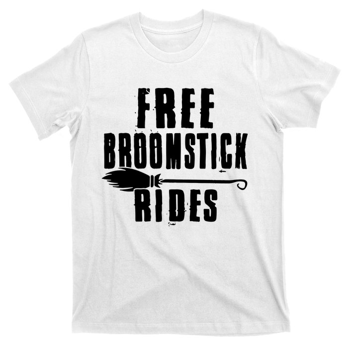 Funny Free Broomstick Rides Halloween Witch Wizard T-Shirt