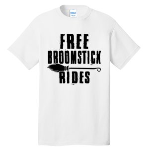 Funny Free Broomstick Rides Halloween Witch Wizard Tall T-Shirt