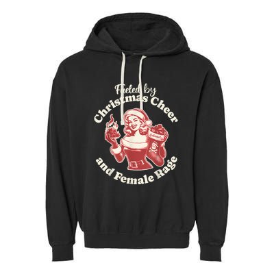 Funny Fueled By Christmas Cheer And Female Rage Patriarchy Garment-Dyed Fleece Hoodie