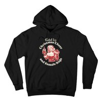 Funny Fueled By Christmas Cheer And Female Rage Patriarchy Hoodie