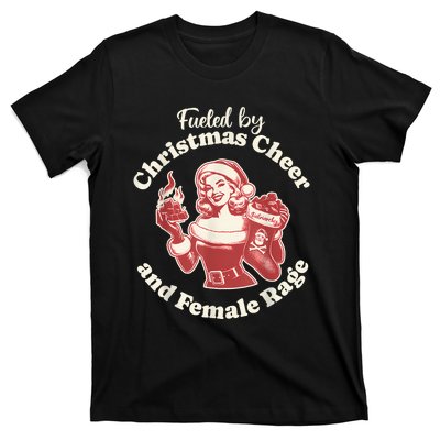 Funny Fueled By Christmas Cheer And Female Rage Patriarchy T-Shirt