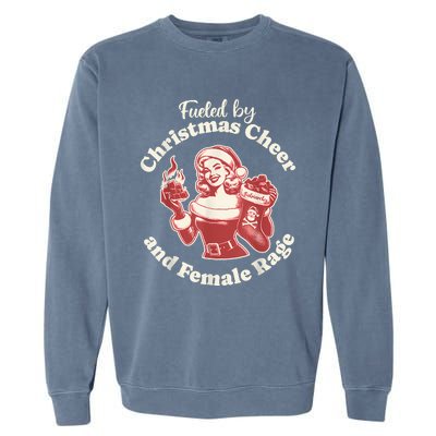 Funny Fueled By Christmas Cheer And Female Rage Patriarchy Garment-Dyed Sweatshirt