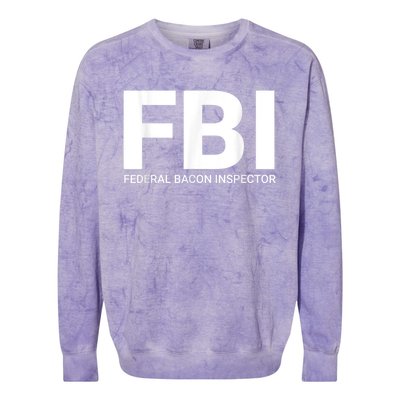 FBI Federal Bacon Inspector Funny Bacon Colorblast Crewneck Sweatshirt