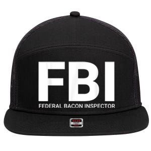 FBI Federal Bacon Inspector Funny Bacon 7 Panel Mesh Trucker Snapback Hat